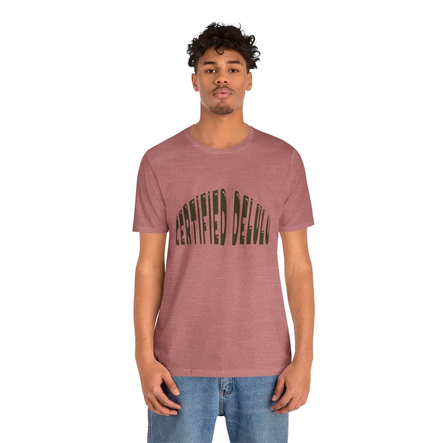Certified Delulu Tee - Unisex Short Sleeve, Trendy Graphic Shirt for Everyday Wear, Perfect Gift for Friends, Summer Casual Wear