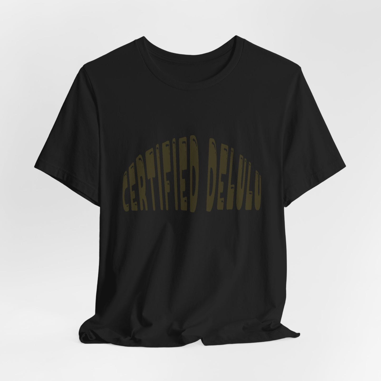 Certified Delulu Tee - Unisex Short Sleeve, Trendy Graphic Shirt for Everyday Wear, Perfect Gift for Friends, Summer Casual Wear