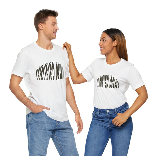 Certified Delulu Tee - Unisex Short Sleeve, Trendy Graphic Shirt for Everyday Wear, Perfect Gift for Friends, Summer Casual Wear