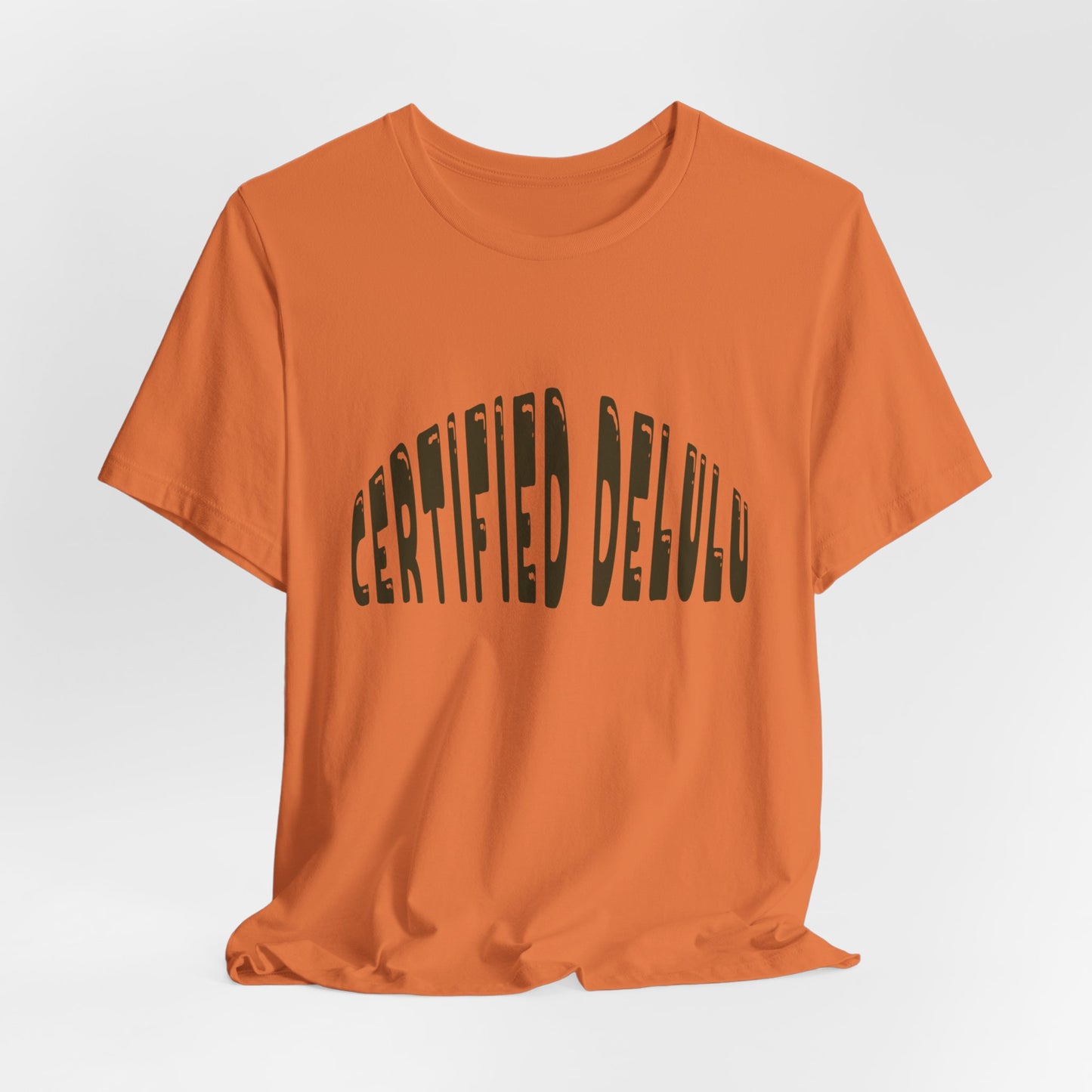 Certified Delulu Tee - Unisex Short Sleeve, Trendy Graphic Shirt for Everyday Wear, Perfect Gift for Friends, Summer Casual Wear