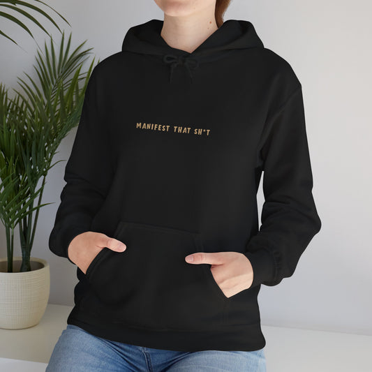Manifest That Sweatshirt - Cozy Unisex Hoodie for Dreamers, Motivational Wear, Gift Idea for Her/Him, Inspirational Fashion