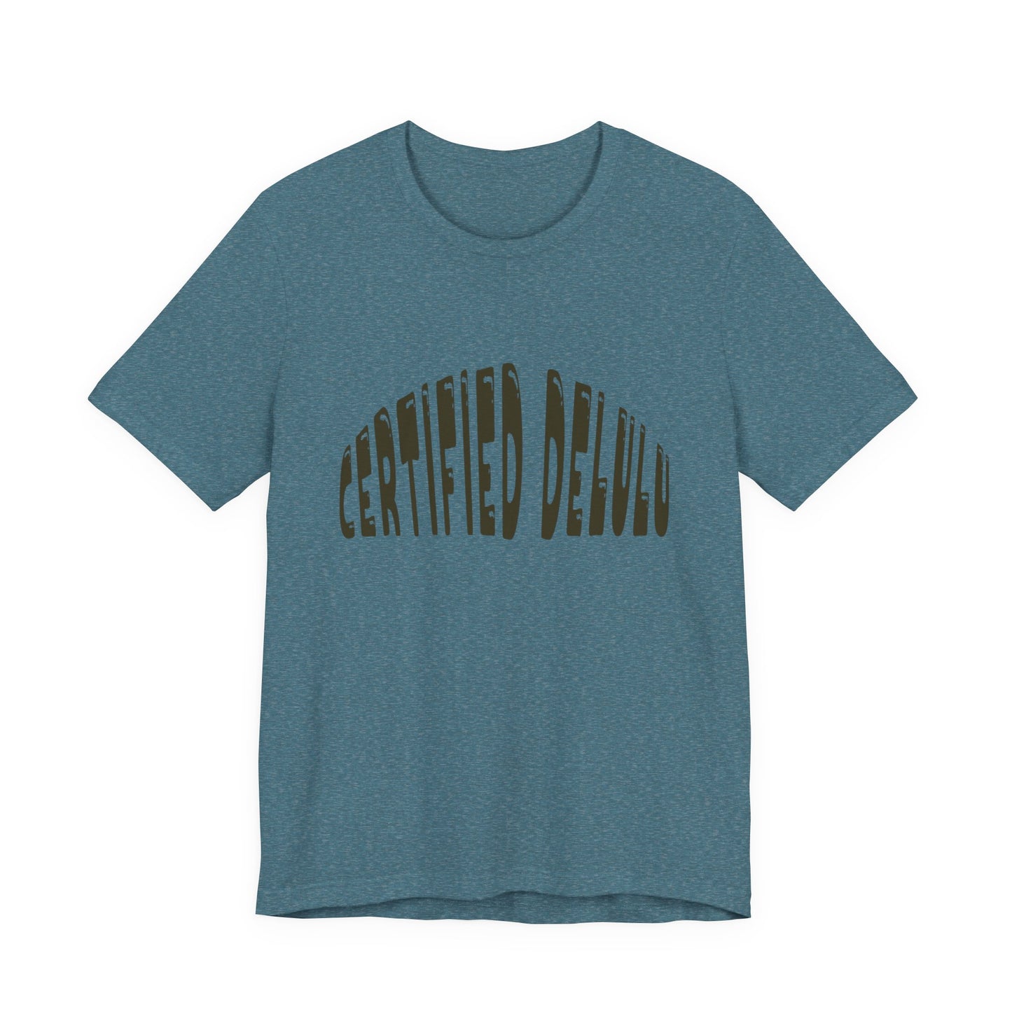 Certified Delulu Tee - Unisex Short Sleeve, Trendy Graphic Shirt for Everyday Wear, Perfect Gift for Friends, Summer Casual Wear