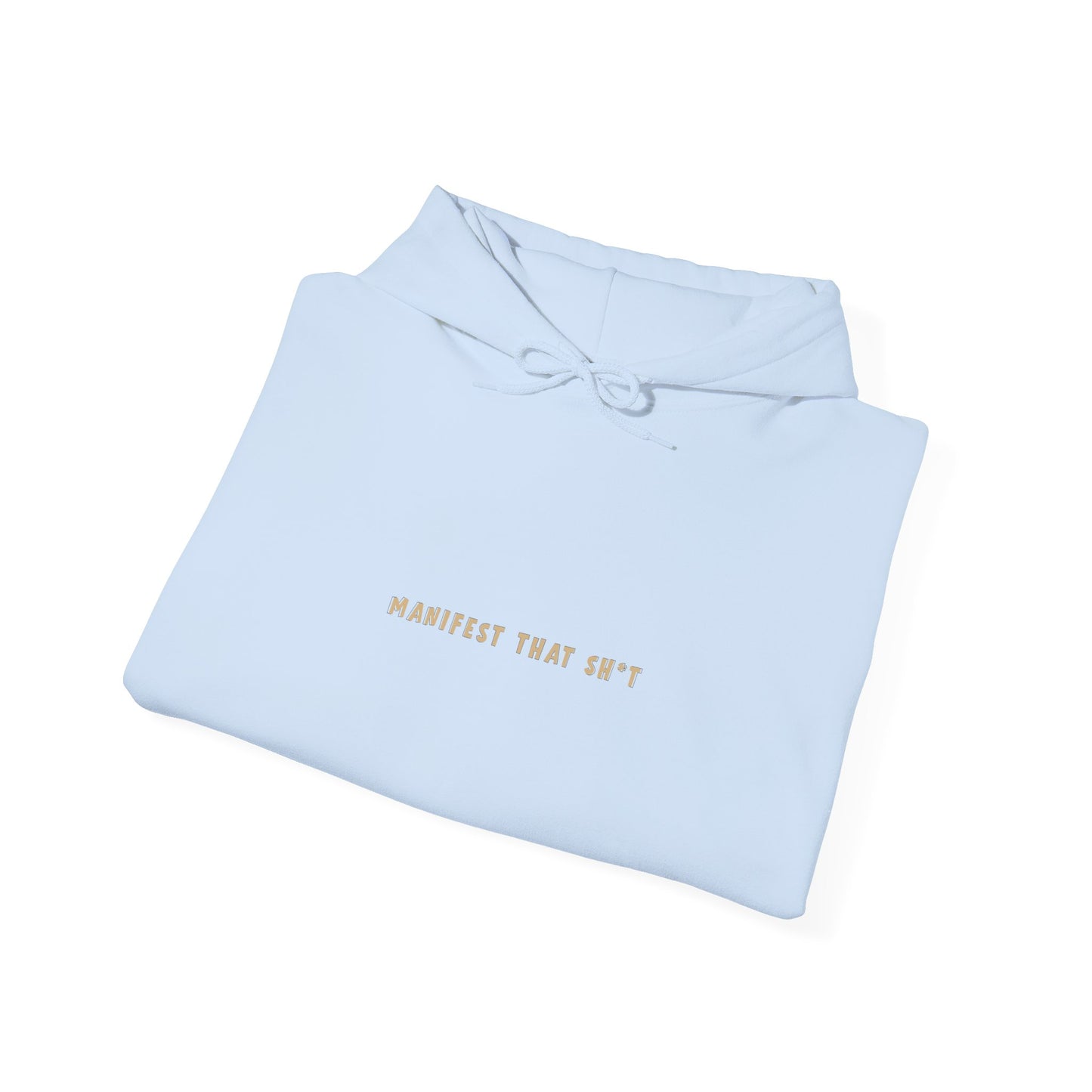 Manifest That Sweatshirt - Cozy Unisex Hoodie for Dreamers, Motivational Wear, Gift Idea for Her/Him, Inspirational Fashion